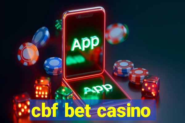 cbf bet casino